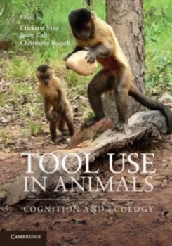 Image of Tool Use in Animals by Dr Crickette M. Sanz Hardback