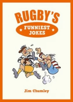Image of Rugbys Funniest Jokes by Jim Chumley Hardback