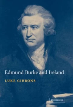 Image of Edmund Burke and Ireland by Luke Gibbons Paperback