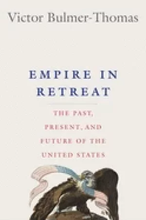 Image of empire in retreat the past present and future of the united states