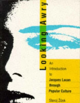 Image of Looking Awry by Slavoj Zizek Paperback