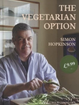 Image of The Vegetarian Option by Simon Hopkinson and Jason Lowe Hardback