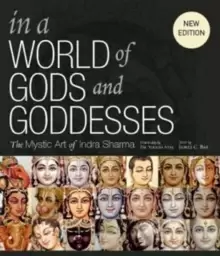 Image of In a World of Gods and Goddesses : The Mystic Art of Indra Sharma