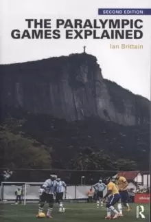 Image of The Paralympic Games Explained : Second Edition