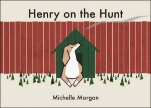 Image of Henry on the Hunt by Michelle Morgan Paperback