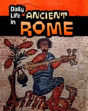 Image of Daily life in ancient Rome by Don Nardo
