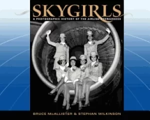 Image of skygirls a photographic history of the airline stewardess