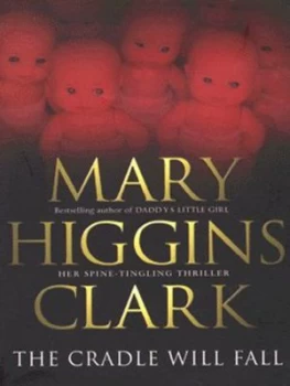 Image of The Cradle Will Fall by Mary Higgins Clark Paperback