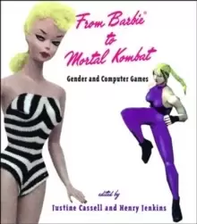 Image of From Barbie (R) to Mortal Kombat : Gender and Computer Games