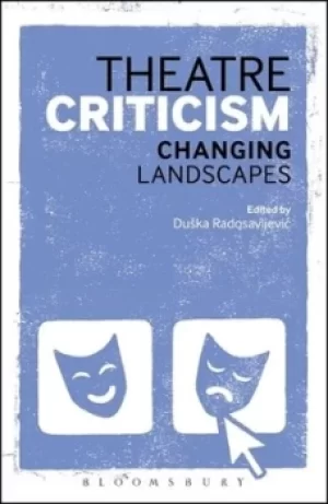 Image of Theatre criticism by Duska Radosavljevic
