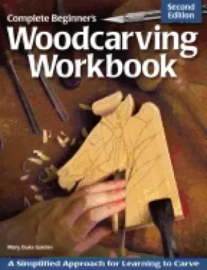 Image of complete beginners woodcarving workbook a simplified approach for learning