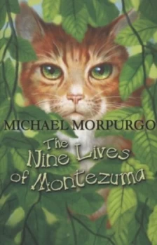 Image of The Nine Lives of Montezuma by Michael Morpurgo Paperback