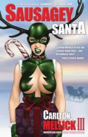 Image of Sausagey Santa by Carlton Mellick