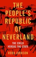Image of peoples republic of neverland state education vs the child