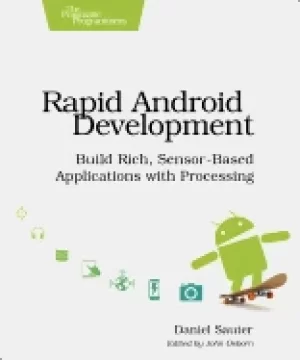 Image of rapid android development build rich sensor based applications with process