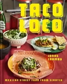 Image of Taco Loco : Mexican street food from scratch