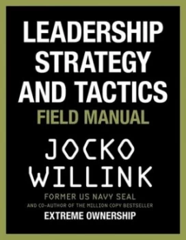 Image of Leadership strategy and tactics by Jocko Willink