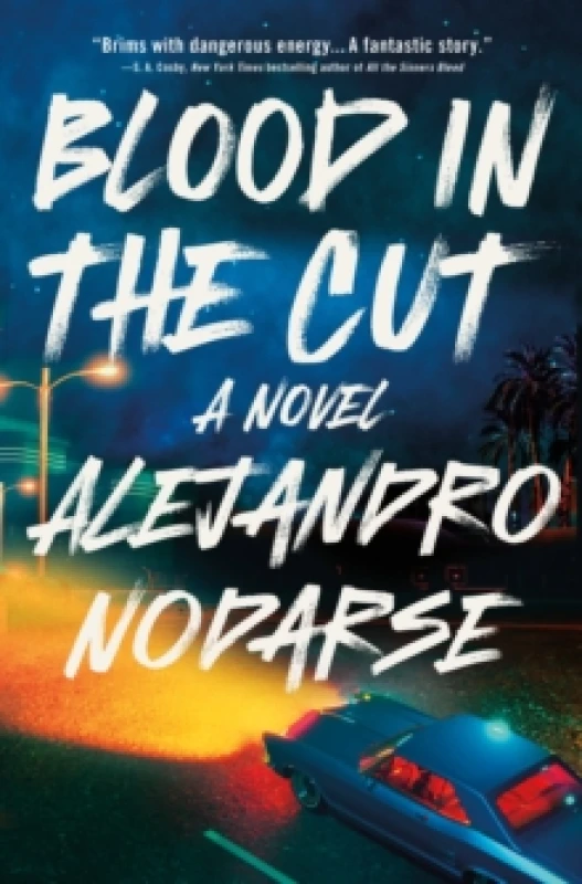 Image of Blood in the Cut. Hardback. By Alejandro Nodarse Books