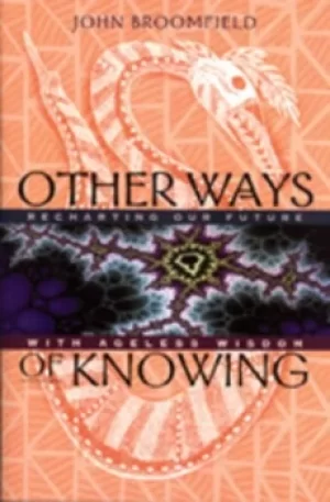 Image of Other ways of knowing by John Broomfield