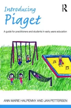 Image of Introducing PiagetA guide for practitioners and students in early years education