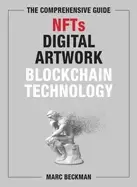Image of The Comprehensive Guide to NFTs, Digital Artwork, and Blockchain Technology