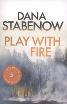 Image of Play with Fire by Dana Stabenow Paperback
