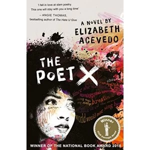 Image of The Poet X - WINNER OF THE CILIP CARNEGIE MEDAL 2019 Paperback / softback 2018