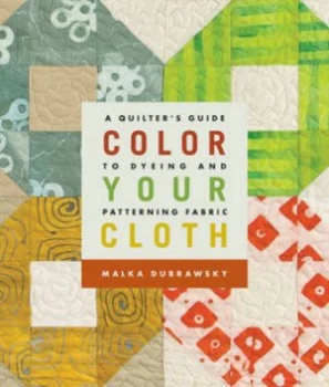 Image of Color Your Cloth by Malka Dubrawsky Book
