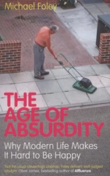 Image of The Age of Absurdity by Michael Foley Paperback