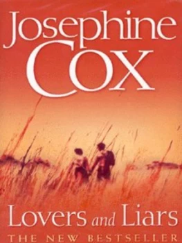 Image of Lovers and Liars by Josephine Cox Hardback