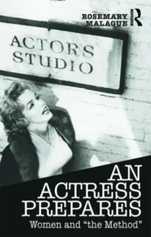 Image of An Actress PreparesWomen and "the Method"