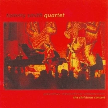 image of Tommy Smith Quartet - The Christmas Concert CD