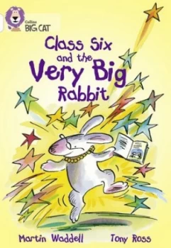 Image of Class Six and the Very Big Rabbit by Martin Waddell Book