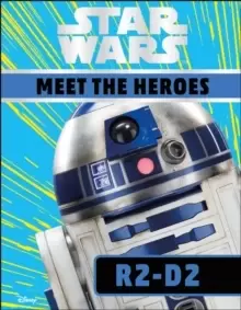 Image of Star Wars Meet the Heroes R2-D2