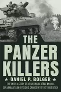 Image of panzer killers the untold story of a fighting general and his spearhead tan
