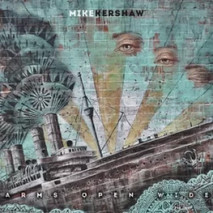 Image of Arms Open Wide by Mike Kershaw CD Album