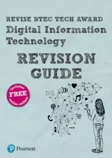 Image of Pearson REVISE BTEC Tech Award Digital Information Technology Revision Guide : (with free online Revision Guide) for home learning, 2021 assessments a
