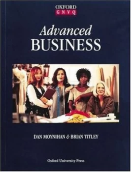 Image of Advanced Business by Dan Moynihan and Brian Titley Paperback