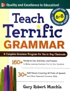 Image of teach terrific grammar grades 6 8 a complete grammar program for use in any
