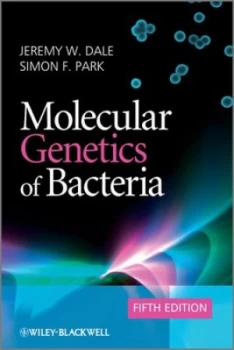 Image of Molecular Genetics of Bacteria by Jeremy W. Dale Paperback