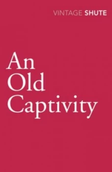 Image of An Old Captivity by Nevil Shute Paperback