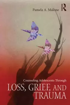 Image of Counseling Adolescents Through Loss Grief and Trauma