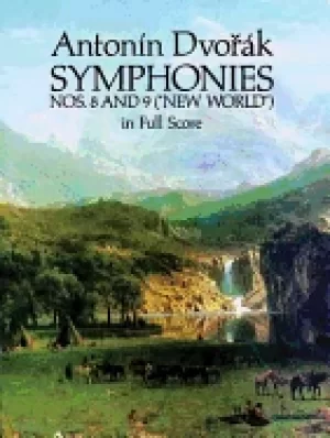 Image of antonin dvorak symphonies nos 8 and 9 new world in full score