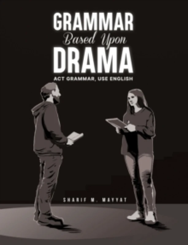 Image of Grammar Based Upon Drama : Act grammar, use English Paperback / softback