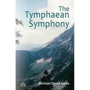 Image of The Tymphaean Symphony by Michael David Jones (Paperback, 2016)