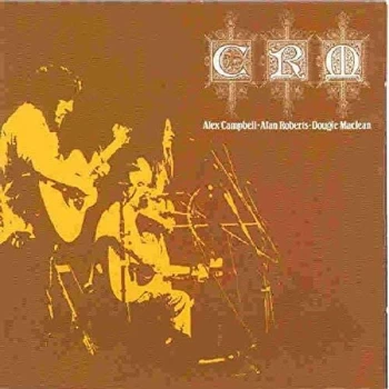 Image of Alex Campbell, Alan Roberts & Dougie MacLean - CRM CD