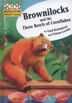 Image of Brownilocks and the Three Bowls of Cornflakes by Enid Richemont Hardback