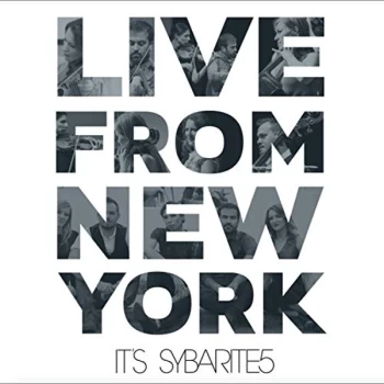 image of SYBARITE5 - Live from New York, It's Sybarite5 CD