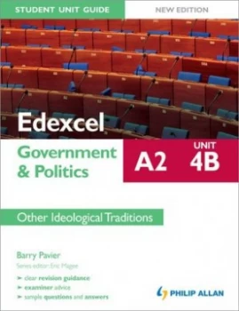 Image of Edexcel A2 Government and Politics Student Unit Guide. Unit 4 b Other Ideological Traditions by Barry Pavier Paperback