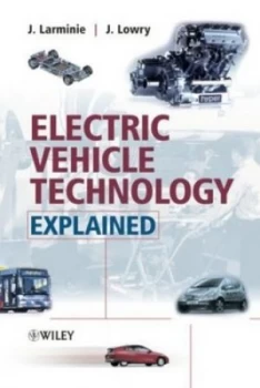 Image of Electric Vehicle Technology Explained by James Larminie Hardback